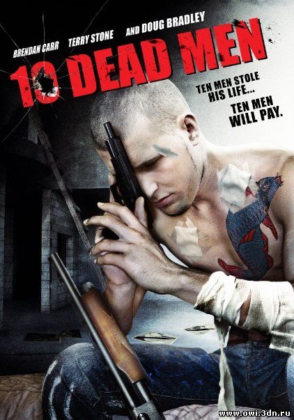 Десять мертвецов / Ten Dead Men (2007)