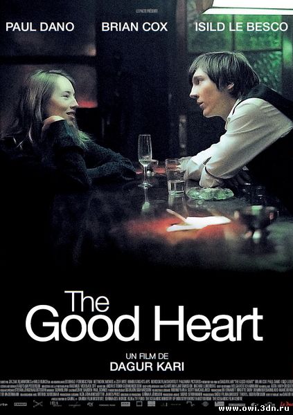 Доброе сердце / The Good Heart (2009)